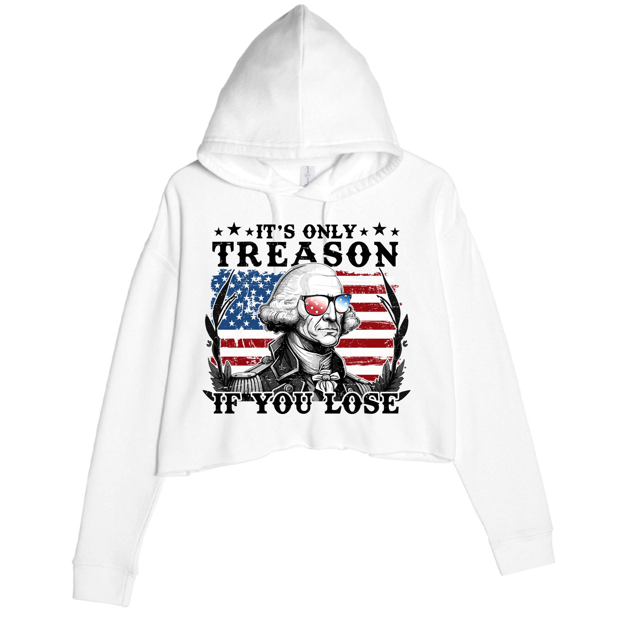 Funny George Washington Its Only Treason If You Lose Crop Fleece Hoodie