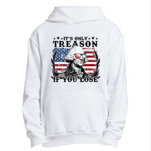 Funny George Washington Its Only Treason If You Lose Urban Pullover Hoodie