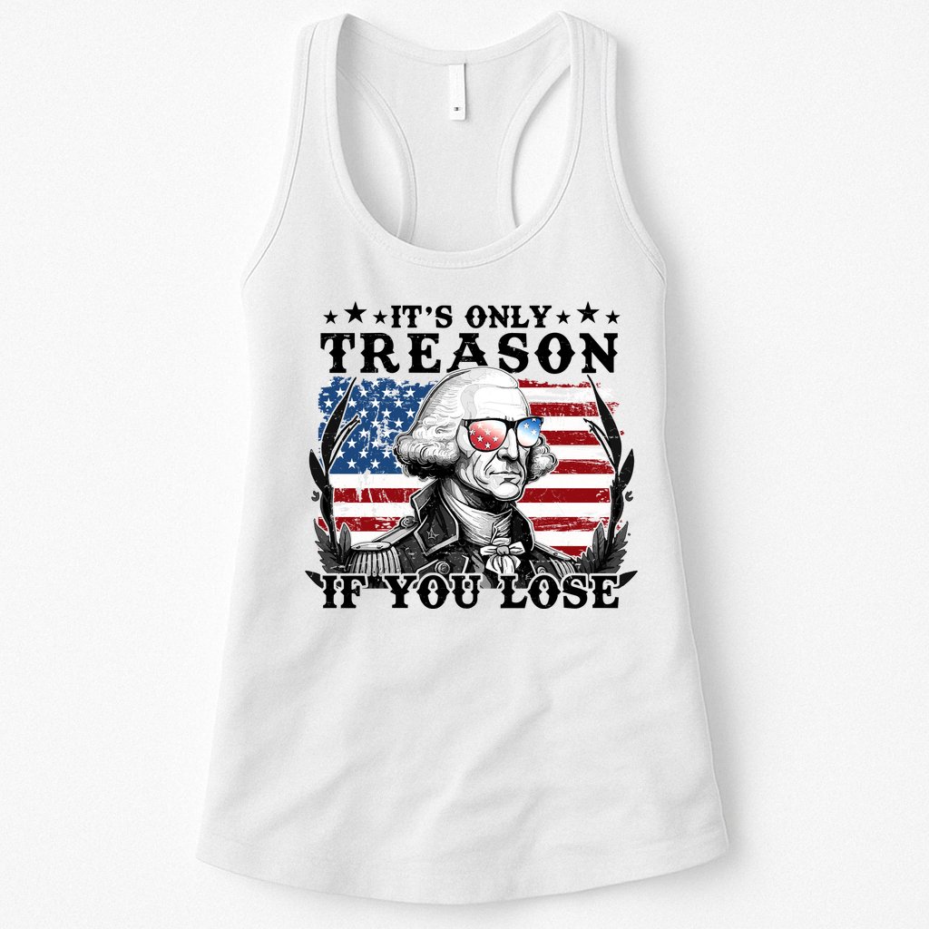Funny George Washington Its Only Treason If You Lose Womens Tank Top
