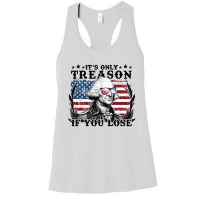 Funny George Washington Its Only Treason If You Lose Women's Racerback Tank