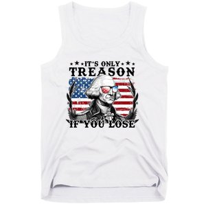 Funny George Washington Its Only Treason If You Lose Tank Top