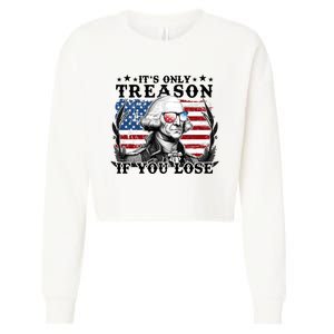 Funny George Washington Its Only Treason If You Lose Cropped Pullover Crew