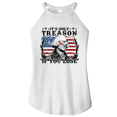 Funny George Washington Its Only Treason If You Lose Women's Perfect Tri Rocker Tank