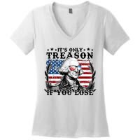 Funny George Washington Its Only Treason If You Lose Women's V-Neck T-Shirt