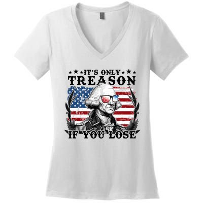 Funny George Washington Its Only Treason If You Lose Women's V-Neck T-Shirt