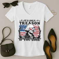 Funny George Washington Its Only Treason If You Lose Women's V-Neck T-Shirt