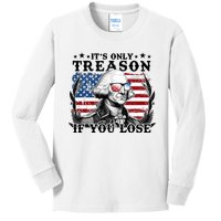 Funny George Washington Its Only Treason If You Lose Kids Long Sleeve Shirt