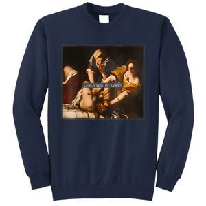 Feminism Girl Will Be Girl Judith Holofernes Funny Tall Sweatshirt