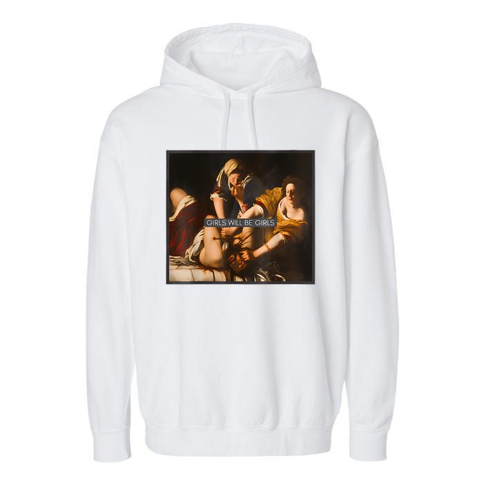 Feminism Girl Will Be Girl Judith Holofernes Funny Garment-Dyed Fleece Hoodie