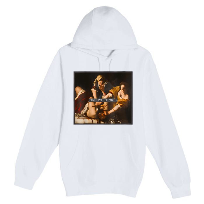 Feminism Girl Will Be Girl Judith Holofernes Funny Premium Pullover Hoodie