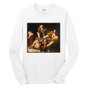 Feminism Girl Will Be Girl Judith Holofernes Funny Tall Long Sleeve T-Shirt