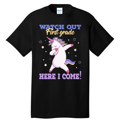  First Grade Watch Out First Grade Here I Come Tall T-Shirt