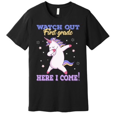  First Grade Watch Out First Grade Here I Come Premium T-Shirt