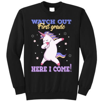  First Grade Watch Out First Grade Here I Come Tall Sweatshirt