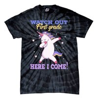  First Grade Watch Out First Grade Here I Come Tie-Dye T-Shirt