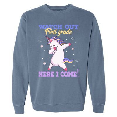  First Grade Watch Out First Grade Here I Come Garment-Dyed Sweatshirt