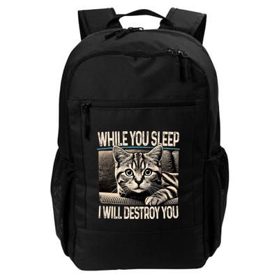Funny Graphic While You Sleep I Will Destroy You Cat Backpack