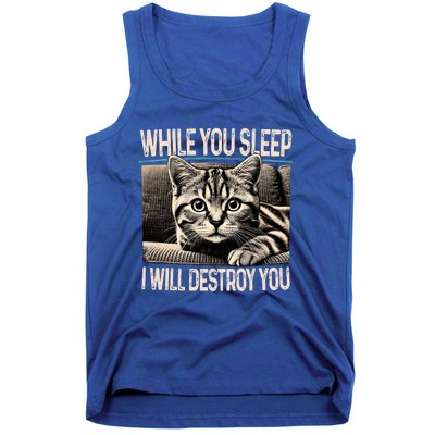 Funny Graphic While You Sleep I Will Destroy You Cat Tank Top