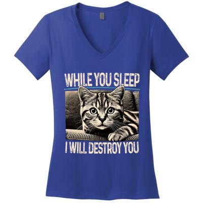 Funny Graphic While You Sleep I Will Destroy You Cat Women's V-Neck T-Shirt