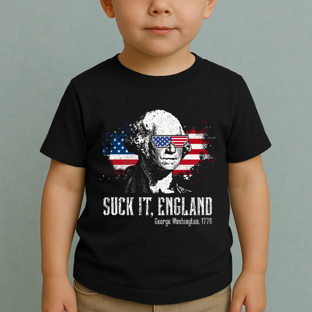 Funny George Washington Suck It England Vintage July 4th Toddler T-Shirt