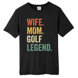 Funny Golfer Wife Mom Golf Legend Golfing Mother Gift Tall Fusion ChromaSoft Performance T-Shirt