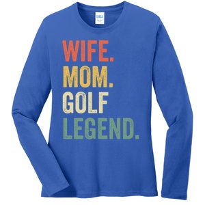 Funny Golfer Wife Mom Golf Legend Golfing Mother Gift Ladies Long Sleeve Shirt