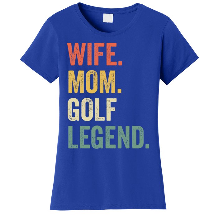 Funny Golfer Wife Mom Golf Legend Golfing Mother Gift Women's T-Shirt