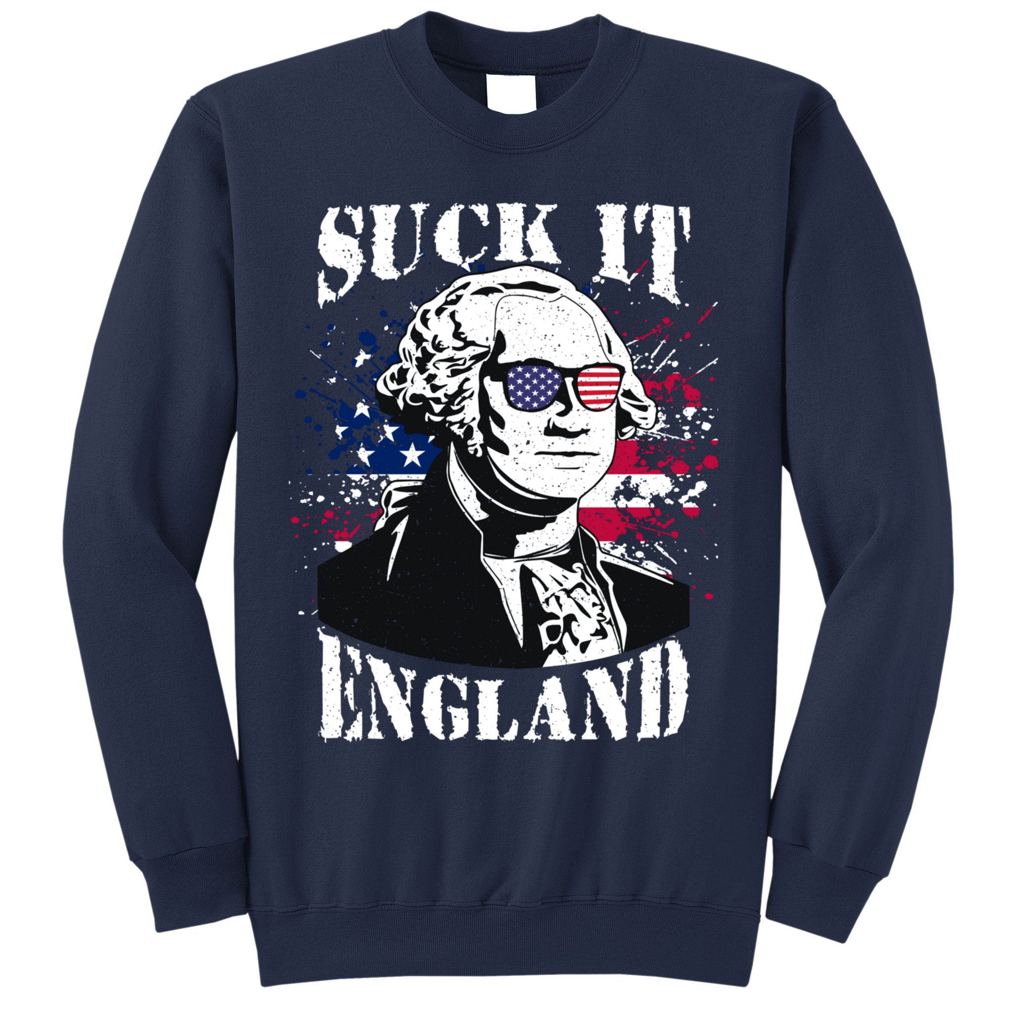 Funny George Washington Suck It England Vintage July 4th Sweatshirt