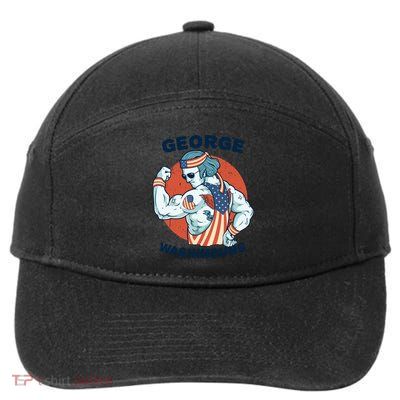 Funny George Washinguns Workout Patriotic 4th Of July Gift 7-Panel Snapback Hat