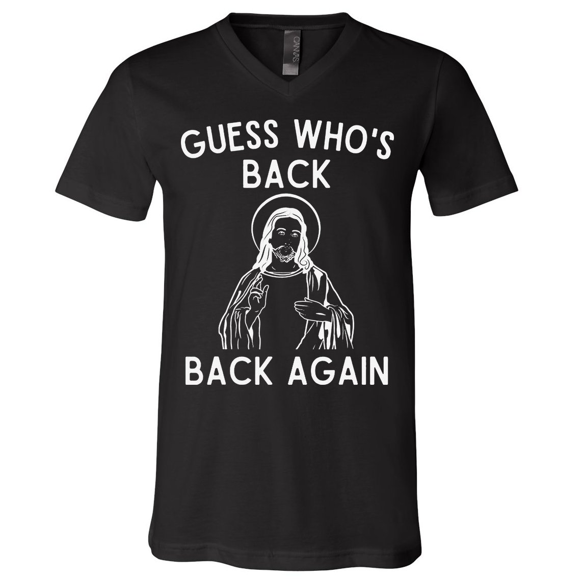 Funny Guess Whos Back Back Again Easter Jesus Christian V-Neck T-Shirt