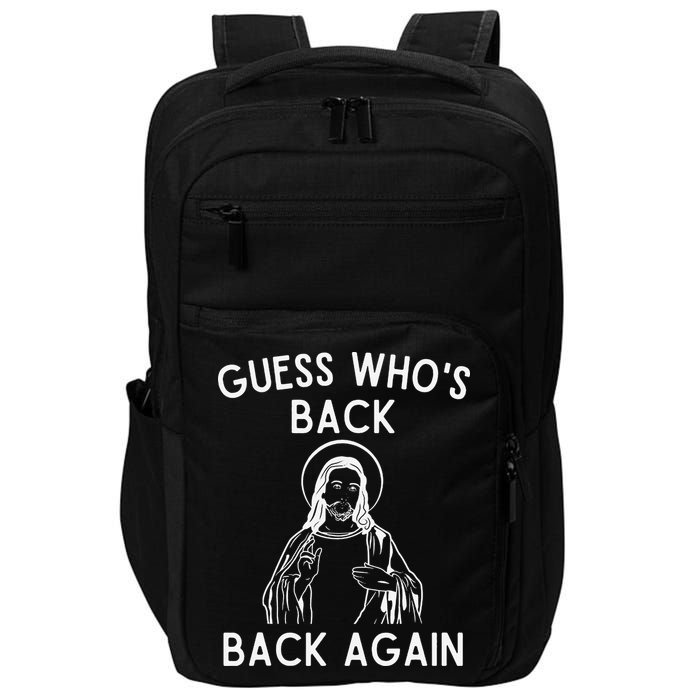 Funny Guess Whos Back Back Again Easter Jesus Christian Impact Tech Backpack