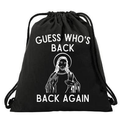 Funny Guess Whos Back Back Again Easter Jesus Christian Drawstring Bag