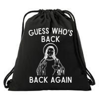 Funny Guess Whos Back Back Again Easter Jesus Christian Drawstring Bag