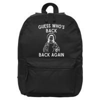 Funny Guess Whos Back Back Again Easter Jesus Christian 16 in Basic Backpack