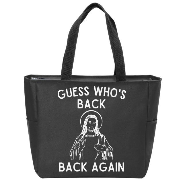 Funny Guess Whos Back Back Again Easter Jesus Christian Zip Tote Bag