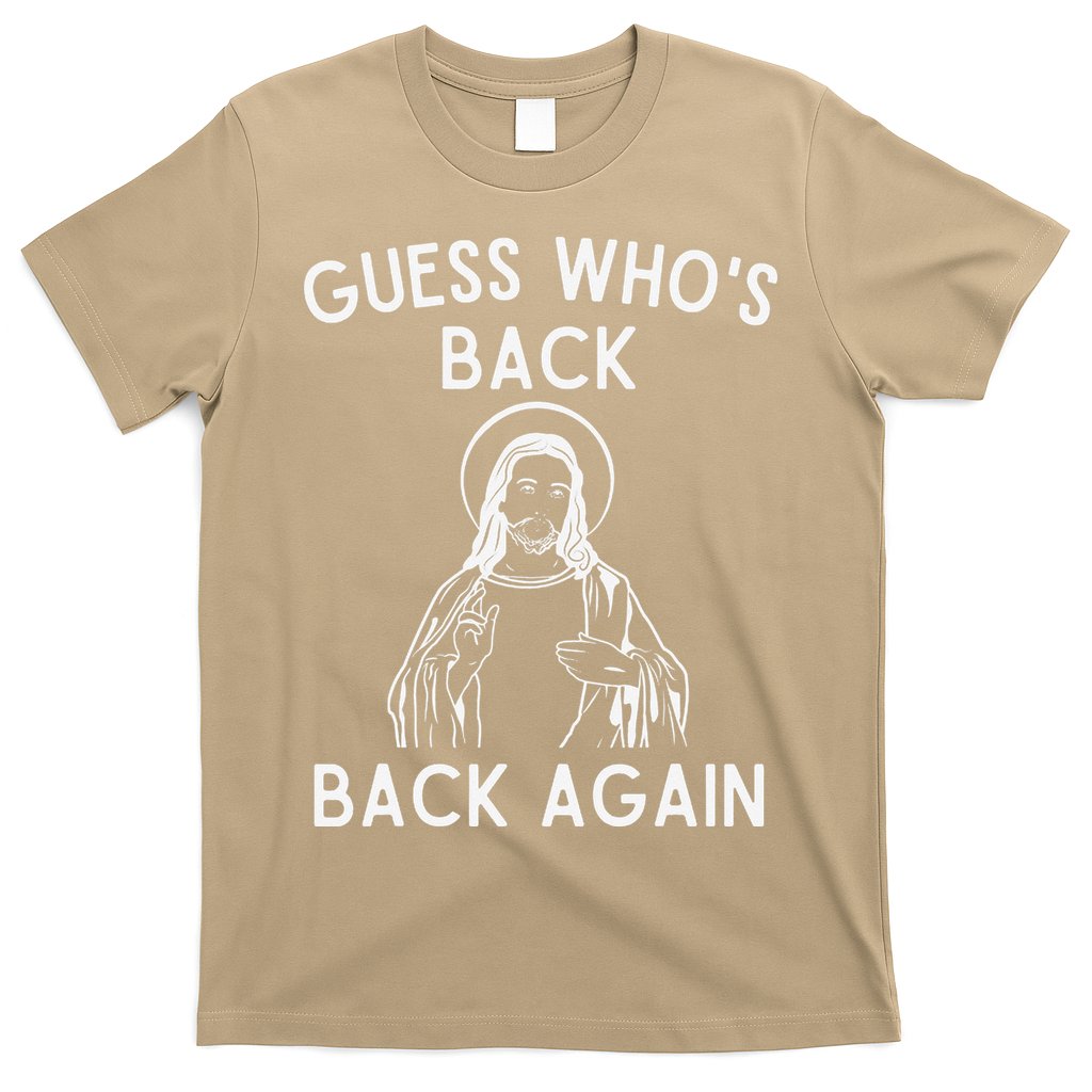 Funny Guess Whos Back Back Again Easter Jesus Christian T-Shirt