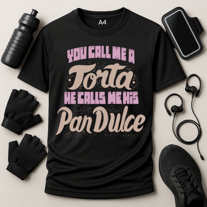 Foos Gone Wild You Call Me A Torta He Calls Me His Pan Dulce Cooling Performance Crew T-Shirt
