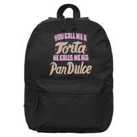Foos Gone Wild You Call Me A Torta He Calls Me His Pan Dulce 16 in Basic Backpack