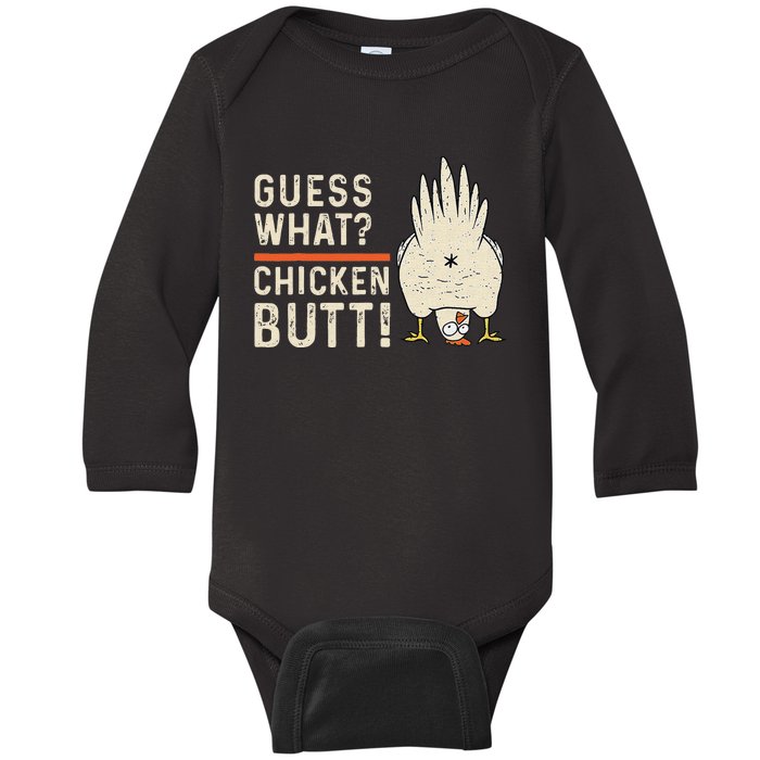 Funny Guess What Chicken Butt! White Design Clothes Quote Baby Long Sleeve Bodysuit