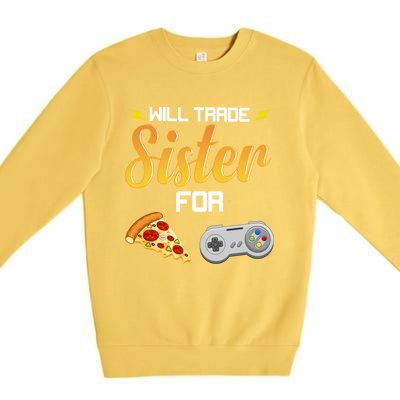 Funny Gamer Will Trace Sister For Pizza Video Games Gift Premium Crewneck Sweatshirt