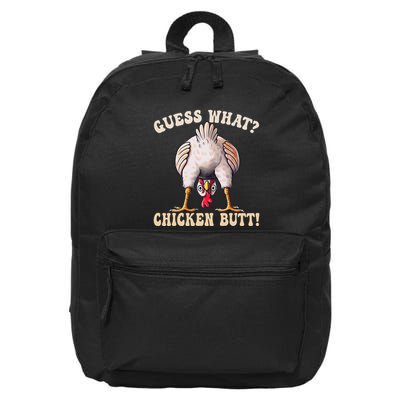 Funny Guess What Chicken Butt 16 in Basic Backpack