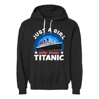 For Girl Who Just Love The Rms Titanic Garment-Dyed Fleece Hoodie