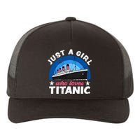 For Girl Who Just Love The Rms Titanic Yupoong Adult 5-Panel Trucker Hat