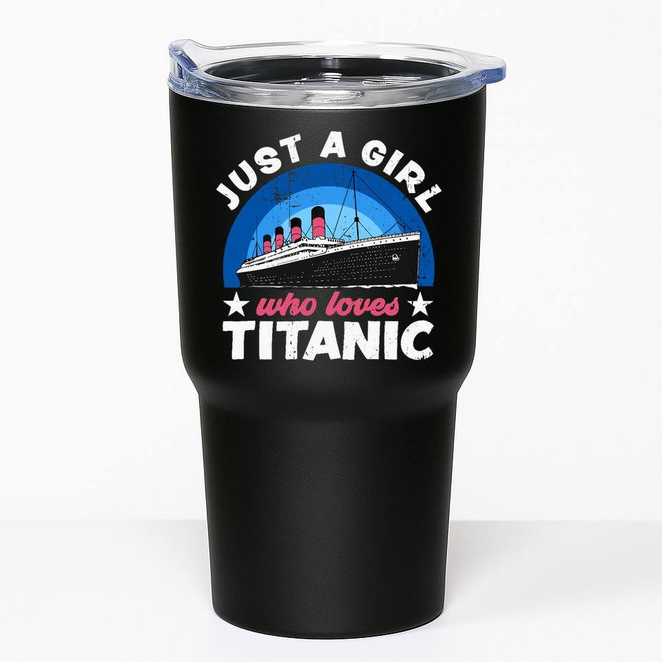 For Girl Who Just Love The Rms Titanic Tumbler