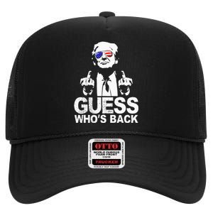 Funny Guess WhoS Back President Donald Trump Middle Finger High Crown Mesh Back Trucker Hat