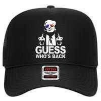 Funny Guess WhoS Back President Donald Trump Middle Finger High Crown Mesh Back Trucker Hat