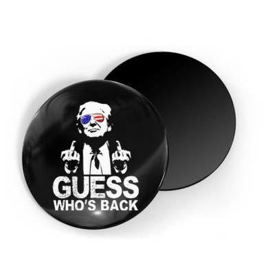 Funny Guess WhoS Back President Donald Trump Middle Finger Magnet