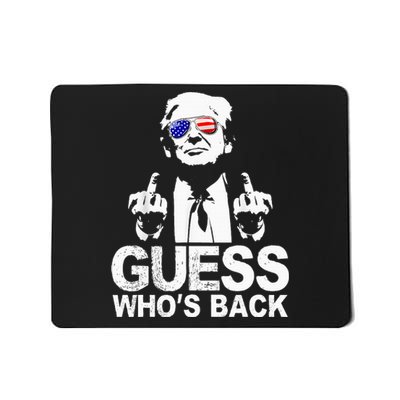 Funny Guess WhoS Back President Donald Trump Middle Finger Mousepad