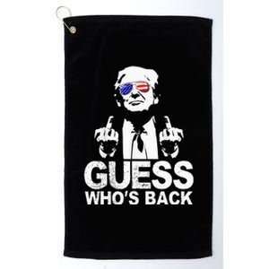 Funny Guess WhoS Back President Donald Trump Middle Finger Platinum Collection Golf Towel