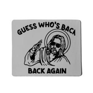 Funny Guess Who's Back Back Again Happy Easter Jesus Christ Mousepad